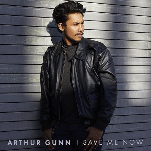 Save Me Now Arthur Gunn