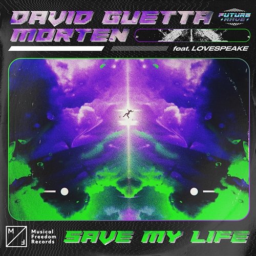 Save My Life David Guetta, MORTEN feat. Lovespeake
