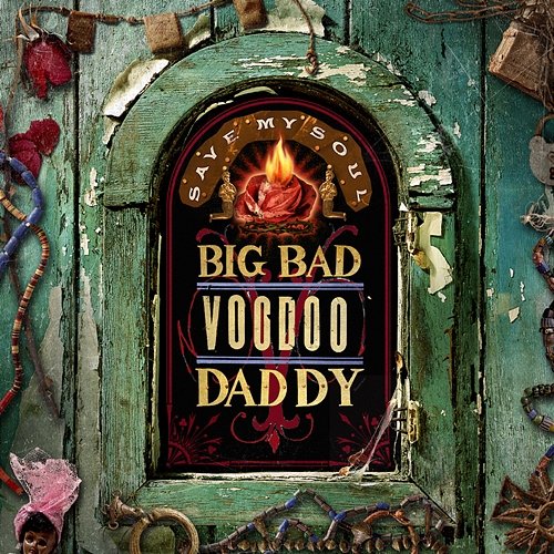 Save My Soul Big Bad Voodoo Daddy