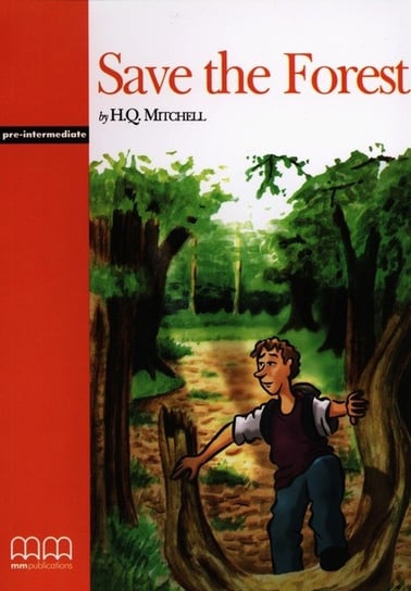 Save the forest Mitchell H.Q.