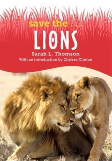 Save the...Lions Sarah L. Thomson