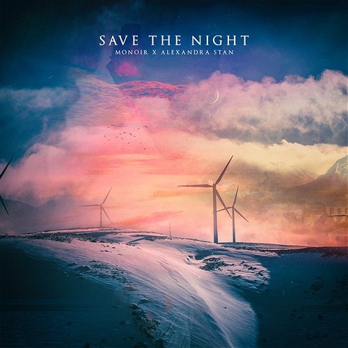 Save The Night Monoir feat. Alexandra Stan