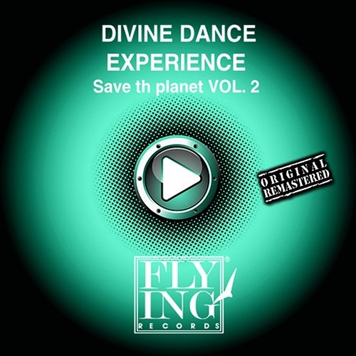 Save the Planet, Vol. 2 Divine Dance Experience