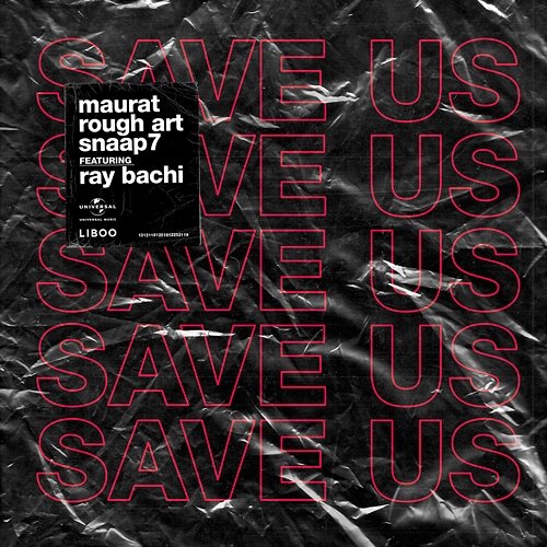 Save Us Snaap7 feat. Ray Bachi, Maurat, Rough Art