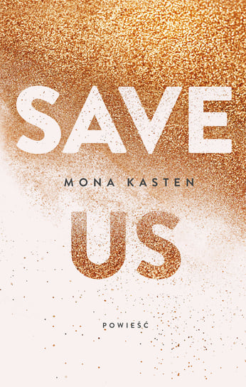 Save Us Kasten Mona