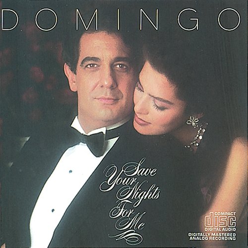 Save Your Nights for Me Plácido Domingo