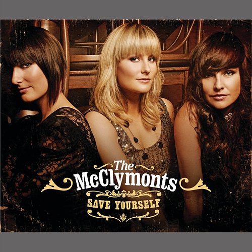 Save Yourself The McClymonts