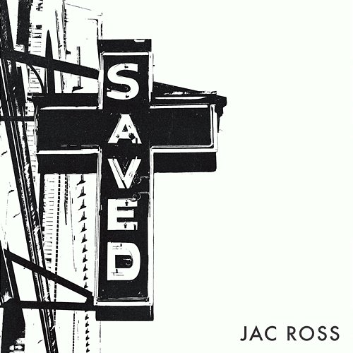 Saved Jac Ross