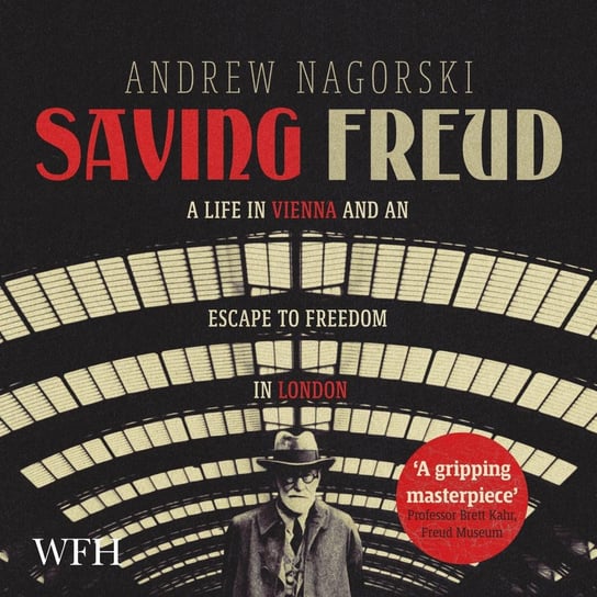 Saving Freud Nagorski Andrew