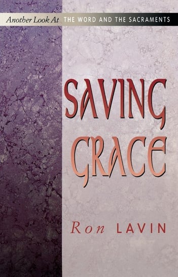 Saving Grace Lavin Ron