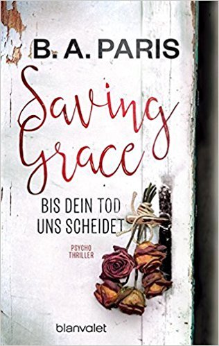Saving Grace - Bis dein Tod uns scheidet Paris B.A.