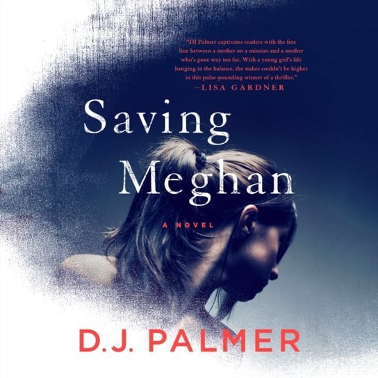 Saving Meghan Palmer D.J.