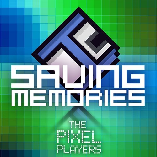 Saving Memories LoreFi, The Pixel Players