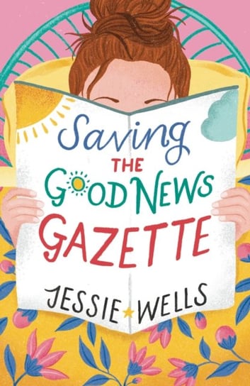 Saving the Good News Gazette Jessie Wells