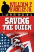Saving the Queen Buckley William F.