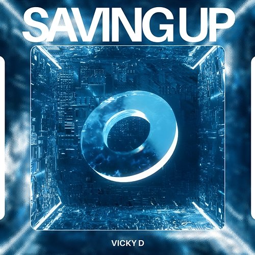 Saving Up Vicky D