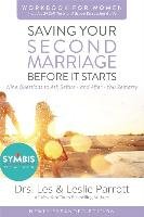 Saving Your Second Marriage Before It Starts Workbook for Women Updated Parrott Les, Parrott Leslie