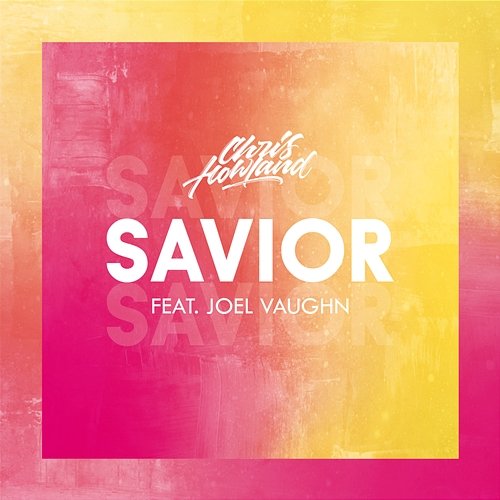 Savior Chris Howland feat. Joel Vaughn