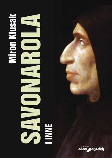 Savonarola i inne Kłusak Miron