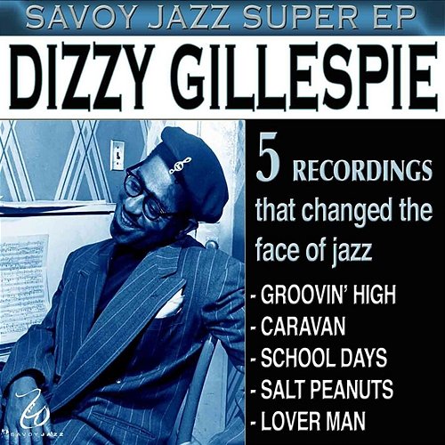 Savoy Jazz Super EP: Dizzy Gillespie Dizzy Gillespie