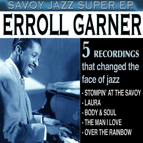 Savoy Jazz Super EP: Erroll Garner Erroll Garner