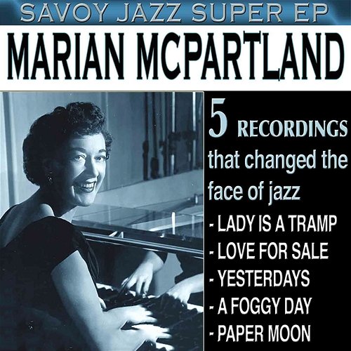 Savoy Jazz Super EP: Marian McPartland Marian McPartland