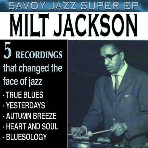 Savoy Jazz Super EP: Milt Jackson Milt Jackson