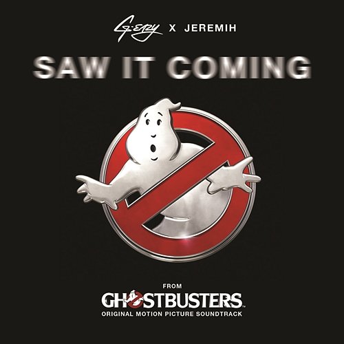 Saw It Coming (from the "Ghostbusters" Original Motion Picture Soundtrack) G-Eazy feat. Jeremih