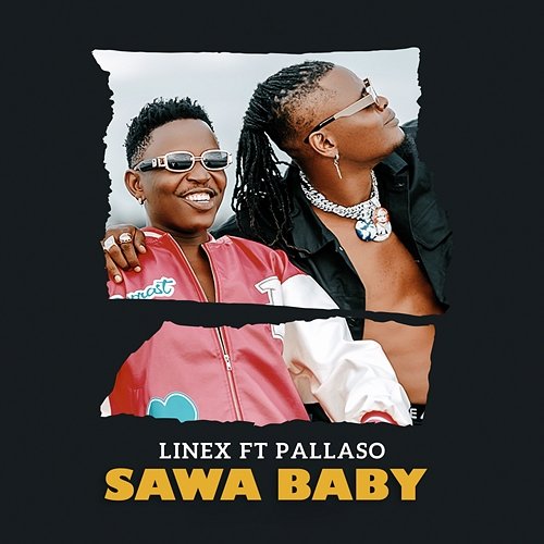 Sawa Baby Linex feat. Pallaso