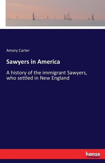 Sawyers in America Carter Amory