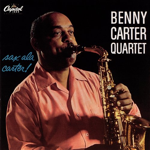 Sax A La Carter Benny Carter