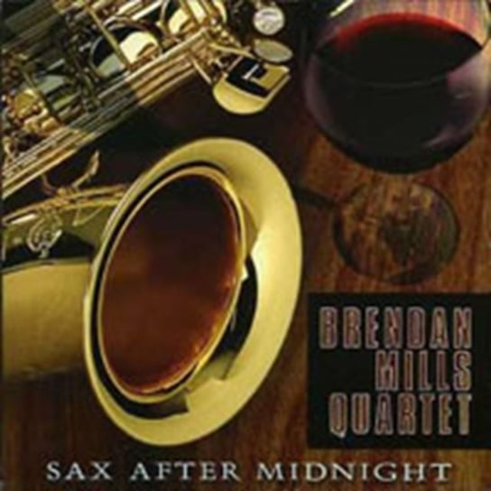 Sax After Midnight Mills Brendan
