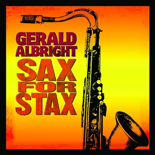 Sax for Stax Gerald Albright