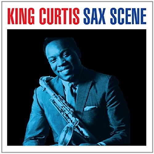 Sax Scene King Curtis