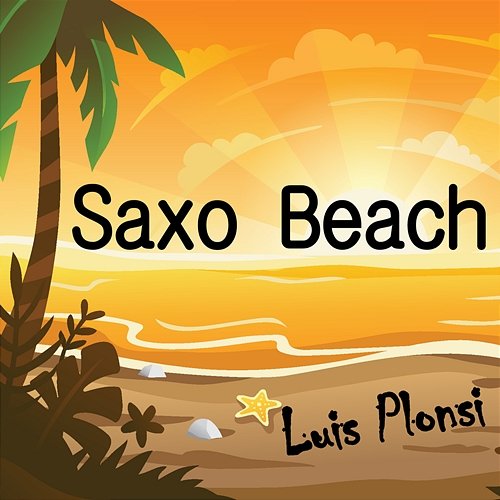 Saxo Beach Luis Plonsi