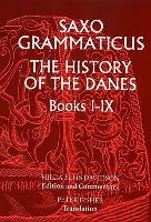 Saxo Grammaticus: The History of the Danes, Books I-IX Grammaticus Saxo