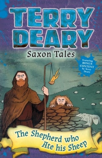 Saxon Tales: The Shepherd Who Ate His Sheep Deary Terry