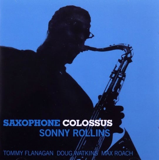 Saxophone Colossus (2LP on 1CD: Saxophone ColossusWork Time) Sonny Rollins