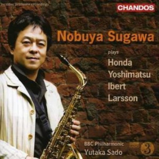 Saxophone Concertos BBC Philharmonic, Sugawa Nobuya