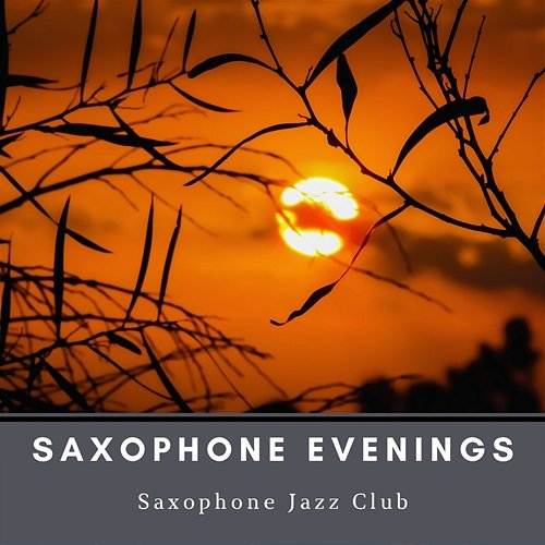 Saxophone Evenings Saxophone Jazz Club