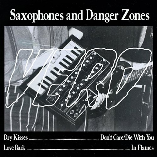 Saxophones and Danger Zones Vero