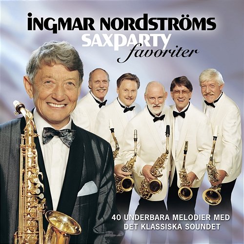 Saxpartyfavoriter Ingmar Nordströms