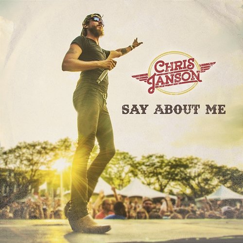 Say About Me Chris Janson
