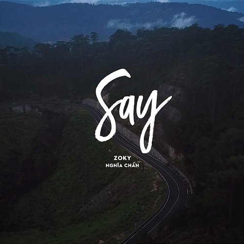 Say Zoky & Nghĩa Chấn