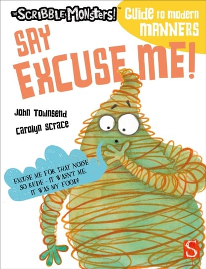 Say Excuse Me! Townsend John