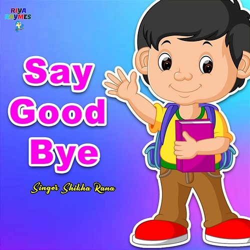 Say Good Bye Shikha Rana