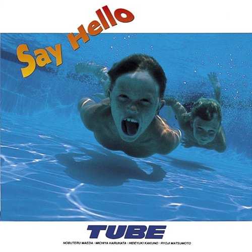 Say Hello Tube