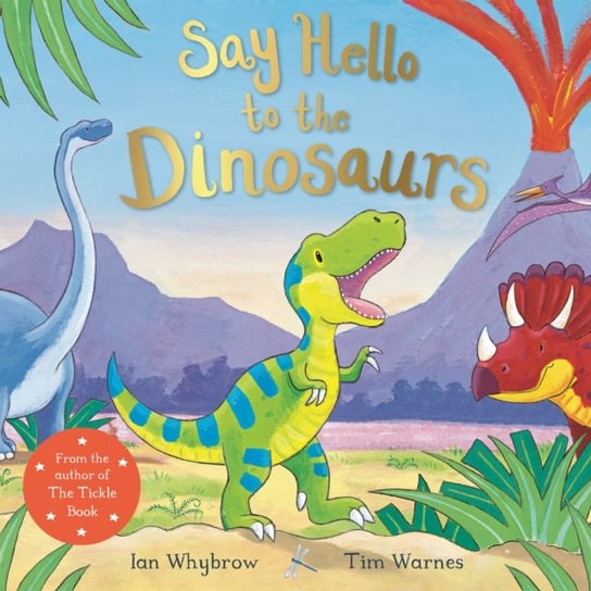 Say Hello to the Dinosaurs Whybrow Ian