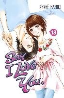 Say I Love You. 18 Hazuki Kanae