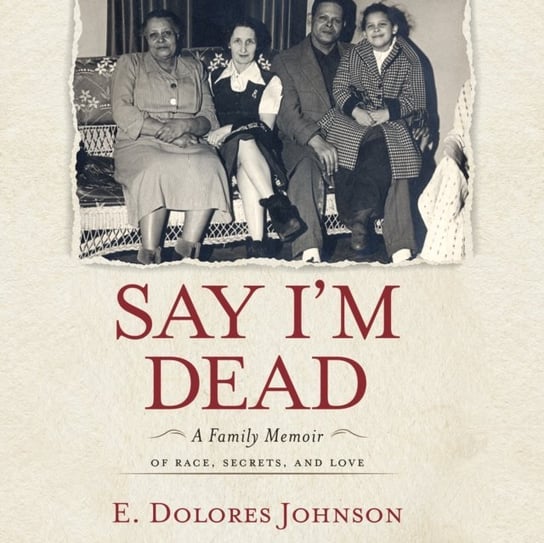 Say I'm Dead E. Dolores Johnson, Allyson Johnson